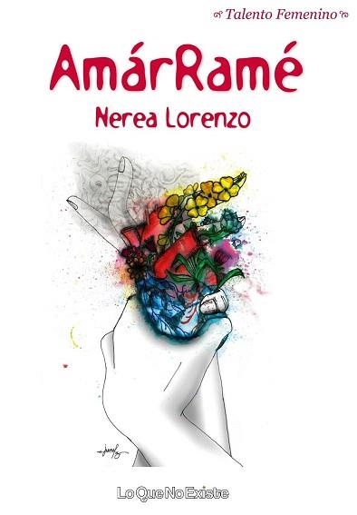 AMÁRRAMÉ | 9788412025217 | LORENZO,NEREA | Libreria Geli - Librería Online de Girona - Comprar libros en catalán y castellano