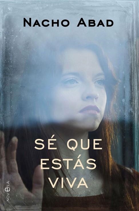 SÉ QUE ESTÁS VIVA | 9788491646150 | ABAD,NACHO | Llibreria Geli - Llibreria Online de Girona - Comprar llibres en català i castellà