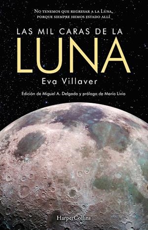 LAS MIL CARAS DE LA LUNA | 9788491393689 | VILLAVER,EVA | Llibreria Geli - Llibreria Online de Girona - Comprar llibres en català i castellà