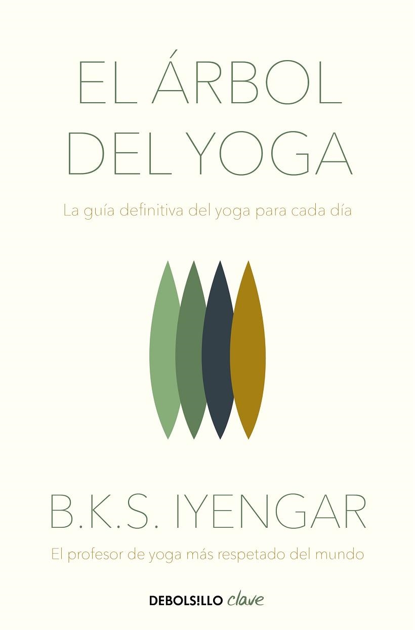 EL ÁRBOL DEL YOGA.LA GUÍA DEFINITIVA DEL YOGA PARA CADA DÍA | 9788466348652 | IYENGAR,B.K.S. | Libreria Geli - Librería Online de Girona - Comprar libros en catalán y castellano