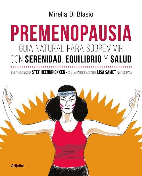 PREMENOPAUSIA.GUÍA NATURAL PARA SOBREVIVIR CON SERENIDAD, EQUILIBRIO Y SALUD | 9788425357923 | DI BLASIO,MIRELLA | Llibreria Geli - Llibreria Online de Girona - Comprar llibres en català i castellà