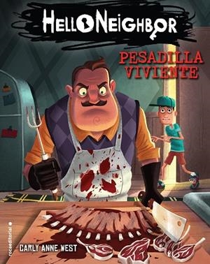 PESADILLA VIVIENTE.(HELLO NEIGHBOR 2) | 9788417541576 | WEST,CARLY ANNE | Libreria Geli - Librería Online de Girona - Comprar libros en catalán y castellano