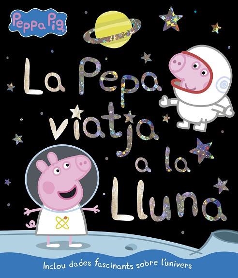 LA PEPA VIATJA A LA LLUNA(LA PORQUETA PEPA.PRIMERES LECTURES) | 9788448852405 | A.A.V.V. | Llibreria Geli - Llibreria Online de Girona - Comprar llibres en català i castellà