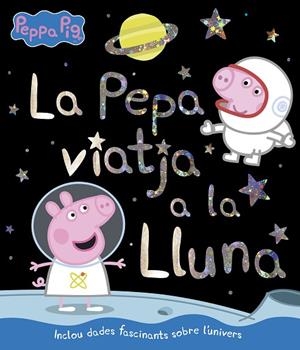 LA PEPA VIATJA A LA LLUNA(LA PORQUETA PEPA.PRIMERES LECTURES) | 9788448852405 | A.A.V.V. | Llibreria Geli - Llibreria Online de Girona - Comprar llibres en català i castellà