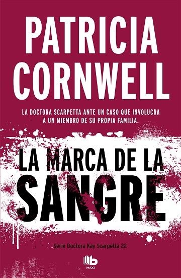 LA MARCA DE LA SANGRE(DOCTORA KAY SCARPETTA 22) | 9788490709092 | CORNWELL,PATRICIA | Libreria Geli - Librería Online de Girona - Comprar libros en catalán y castellano