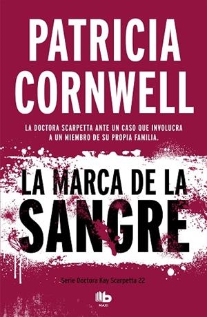 LA MARCA DE LA SANGRE(DOCTORA KAY SCARPETTA 22) | 9788490709092 | CORNWELL,PATRICIA | Llibreria Geli - Llibreria Online de Girona - Comprar llibres en català i castellà
