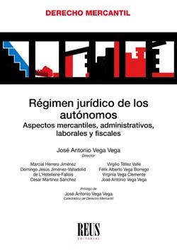 RÉGIMEN JURÍDICO DE LOS AUTÓNOMOS | 9788429020489 | VEGA VEGA, JOSÉ ANTONIO/HERRERO JIMÉNEZ, MARCIAL/JIMÉNEZ-VALLADOLID DE L'HOTELLERIE-FALLOIS, DOMINGO | Llibreria Geli - Llibreria Online de Girona - Comprar llibres en català i castellà