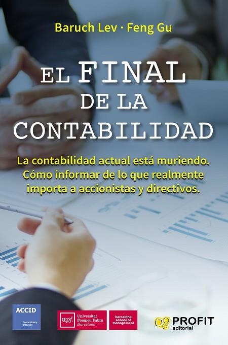 EL FINAL DE LA CONTABILIDAD.LA CONTABILIDAD ACTUAL ESTÁ MURIENDO | 9788416904419 | LEV,BARUCH/GU,FUNG | Libreria Geli - Librería Online de Girona - Comprar libros en catalán y castellano