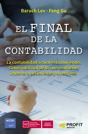 EL FINAL DE LA CONTABILIDAD.LA CONTABILIDAD ACTUAL ESTÁ MURIENDO | 9788416904419 | LEV,BARUCH/GU,FUNG | Llibreria Geli - Llibreria Online de Girona - Comprar llibres en català i castellà