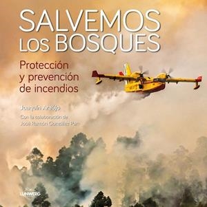 SALVEMOS LOS BOSQUES | 9788408214960 | ARAÚJO,JOAQUÍN | Libreria Geli - Librería Online de Girona - Comprar libros en catalán y castellano