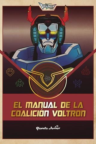 VOLTRON.EL MANUAL DE LA COALICIÓN VOLTRON | 9788408210603 | DREAMWORKS | Libreria Geli - Librería Online de Girona - Comprar libros en catalán y castellano