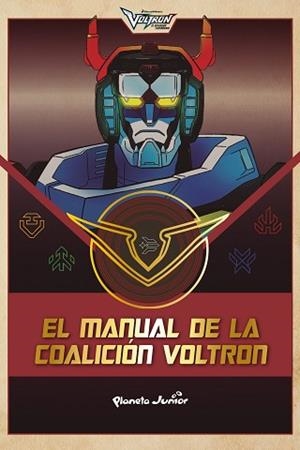 VOLTRON.EL MANUAL DE LA COALICIÓN VOLTRON | 9788408210603 | DREAMWORKS | Llibreria Geli - Llibreria Online de Girona - Comprar llibres en català i castellà