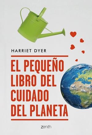 EL PEQUEÑO LIBRO DEL CUIDADO DEL PLANETA | 9788408209492 | DYER,HARRIET | Llibreria Geli - Llibreria Online de Girona - Comprar llibres en català i castellà