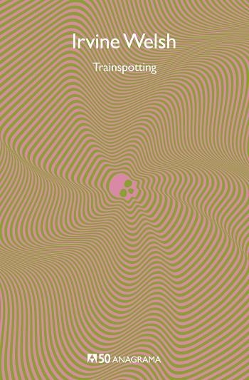 TRAINSPOTTING | 9788433902450 | WELSH,IRVINE | Libreria Geli - Librería Online de Girona - Comprar libros en catalán y castellano