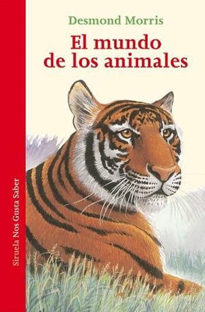 EL MUNDO DE LOS ANIMALES | 9788417624972 | MORRIS,DESMOND | Libreria Geli - Librería Online de Girona - Comprar libros en catalán y castellano
