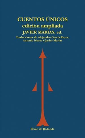 CUENTOS UNICOS | 9788493147181 | MARIAS,JAVIER | Llibreria Geli - Llibreria Online de Girona - Comprar llibres en català i castellà