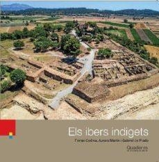 EL IBERS INDIGETS | 9788415808763 | CODINA FALGÀS,FERRAN/MARTIN I ORTEGA,AURORA/DE PRADO CORDERO,GABRIEL | Libreria Geli - Librería Online de Girona - Comprar libros en catalán y castellano