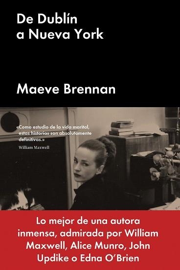 DE DUBLÍN A NUEVA YORK | 9788494991387 | BRENNAN,MAEVE | Libreria Geli - Librería Online de Girona - Comprar libros en catalán y castellano
