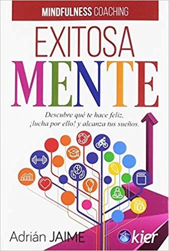 EXITOSAMENTE.DESCUBRE QUE TE HACE FELIZ, ¡LUCHA POR ELLO! Y ALCANZA TUS SUEÑOS | 9788417581268 | JAIME,ADRIÁN | Libreria Geli - Librería Online de Girona - Comprar libros en catalán y castellano