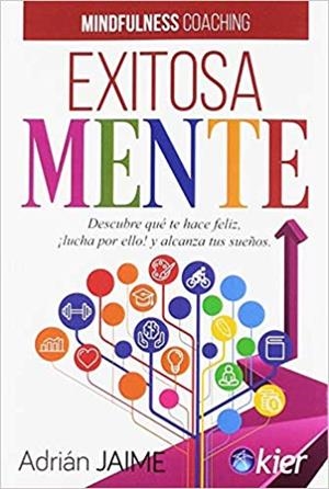 EXITOSAMENTE.DESCUBRE QUE TE HACE FELIZ, ¡LUCHA POR ELLO! Y ALCANZA TUS SUEÑOS | 9788417581268 | JAIME,ADRIÁN | Llibreria Geli - Llibreria Online de Girona - Comprar llibres en català i castellà