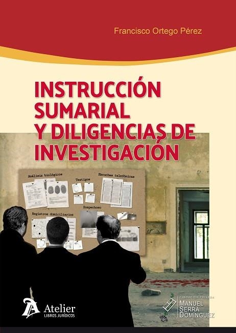 INSTRUCCION SUMARIAL Y DILIGENCIAS DE INVESTIGACION | 9788417466589 | ORTEGA PEREZ,FRANCISCO | Llibreria Geli - Llibreria Online de Girona - Comprar llibres en català i castellà