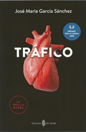TRÁFICO | 9788476289341 | GARCÍA SÁNCHEZ,JOSÉ MARÍA | Libreria Geli - Librería Online de Girona - Comprar libros en catalán y castellano