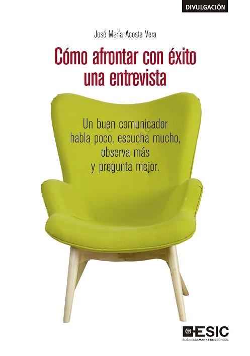 CÓMO AFRONTAR CON ÉXITO UNA ENTREVISTA | 9788417914035 | ACOSTA VERA,JOSÉ MARÍA | Libreria Geli - Librería Online de Girona - Comprar libros en catalán y castellano