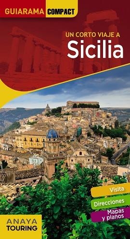 SICILIA(GUIARAMA COMPACT.UN CORTO VIAJE A.EDICIÓN 2019) | 9788491581413 | CABRERA,DAVID | Libreria Geli - Librería Online de Girona - Comprar libros en catalán y castellano