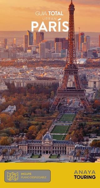 PARÍS(GUÍA TOTAL URBAN.EDICIÓN 2019) | 9788491582090 | ANAYA TOURING | Libreria Geli - Librería Online de Girona - Comprar libros en catalán y castellano