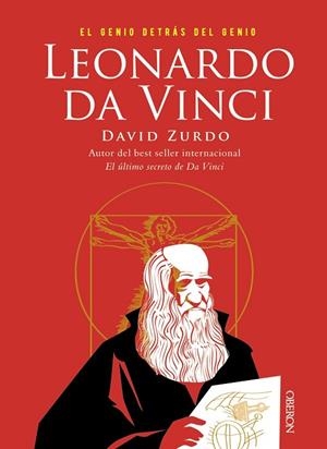 LEONARDO DA VINCI.EL GENIO DETRÁS DEL GENIO | 9788441541344 | ZURDO,DAVID | Llibreria Geli - Llibreria Online de Girona - Comprar llibres en català i castellà