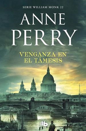 VENGANZA EN EL TÁMESIS(DETECTIVE WILLIAM MONK 22) | 9788490709153 | PERRY,ANNE | Libreria Geli - Librería Online de Girona - Comprar libros en catalán y castellano