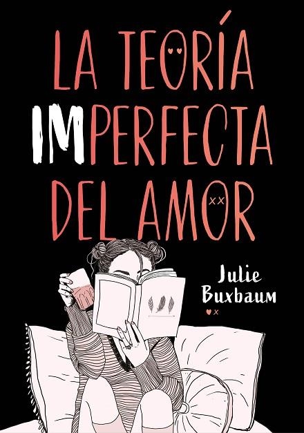 LA TEORÍA IMPERFECTA DEL AMOR | 9788417671617 | BUXBAUM,JULIE | Libreria Geli - Librería Online de Girona - Comprar libros en catalán y castellano
