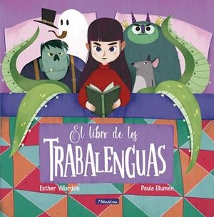 EL LIBRO DE LOS TRABALENGUAS | 9788448852900 | VILLARDÓN,ESTHER/BLUMEN,PAULA | Llibreria Geli - Llibreria Online de Girona - Comprar llibres en català i castellà