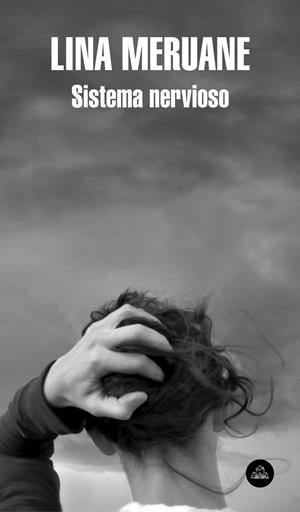 SISTEMA NERVIOSO | 9788439736073 | MERUANE,LINA | Libreria Geli - Librería Online de Girona - Comprar libros en catalán y castellano