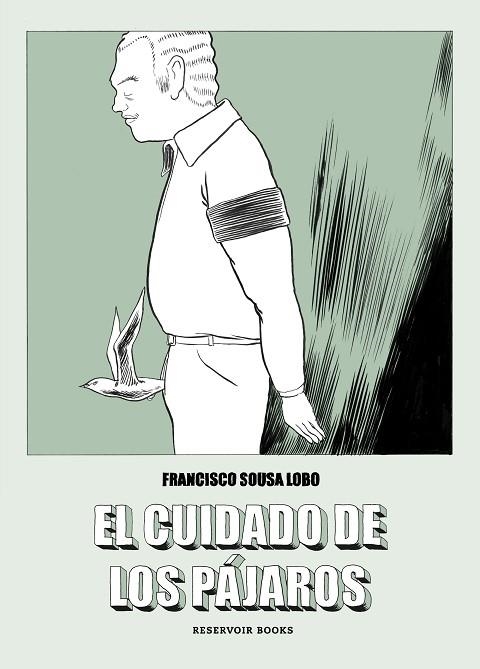 EL CUIDADO DE LOS PÁJAROS | 9788417511647 | SOUSA LOBO,FRANCISCO | Llibreria Geli - Llibreria Online de Girona - Comprar llibres en català i castellà