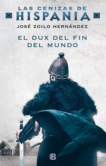 EL DUX DEL FIN DEL MUNDO(LAS CENIZAS DE HISPANIA-3) | 9788466666046 | ZOILO HERNÁNDEZ,JOSÉ | Llibreria Geli - Llibreria Online de Girona - Comprar llibres en català i castellà