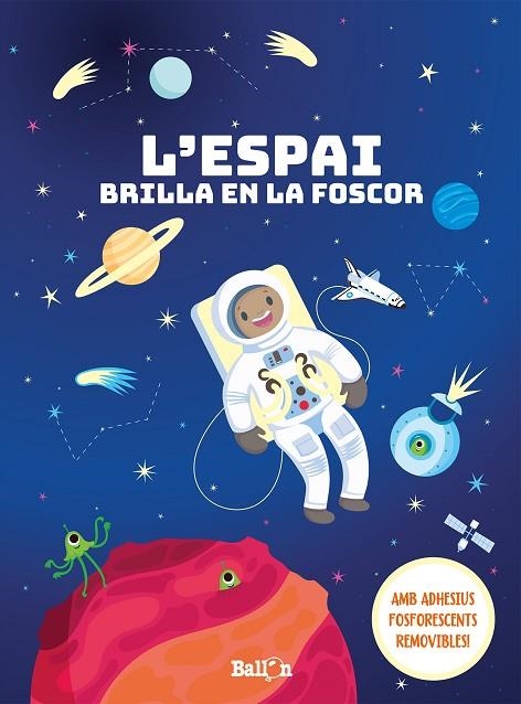 L'ESPAI BRILLA EN LA FOSCOR | 9789403207636 | BALLON | Libreria Geli - Librería Online de Girona - Comprar libros en catalán y castellano
