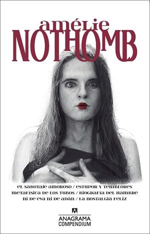 EL SABOTAJE AMOROSO/ESTUPOR Y TEMPBLORES/METAFISICA DE LOS TUBOS/BIOGRAFIA DEL HAMBRE/NI DE EVA NI DE ADAN/LA NOSTALGIA FELIZ | 9788433959621 | NOTHOMB,AMÉLIE | Llibreria Geli - Llibreria Online de Girona - Comprar llibres en català i castellà