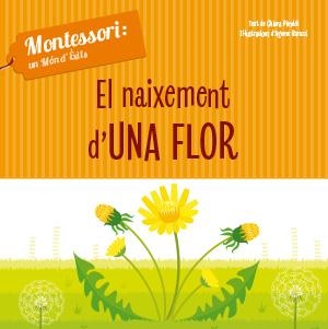 EL NAIXEMENT D'UNA FLOR(VVKIDS) | 9788468261737 | PIRODDI,CHIARA | Llibreria Geli - Llibreria Online de Girona - Comprar llibres en català i castellà