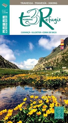 TRAVESSA 3 REFUGIS.CARANÇÀ-ULLDETER-COMA DE VACA | 9788480907897 | Libreria Geli - Librería Online de Girona - Comprar libros en catalán y castellano