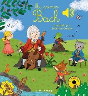 MI PRIMER BACH | 9788408201410 | CORDIER,SEVERINE | Llibreria Geli - Llibreria Online de Girona - Comprar llibres en català i castellà