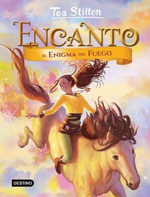 ENCANTO.EL ENIGMA DEL FUEGO | 9788408209669 | STILTON,TEA | Libreria Geli - Librería Online de Girona - Comprar libros en catalán y castellano