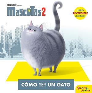 MASCOTAS 2.CÓMO SER UN GATO/CÓMO SER UN PERRO | 9788408210634 | UNIVERSAL STUDIOS | Llibreria Geli - Llibreria Online de Girona - Comprar llibres en català i castellà