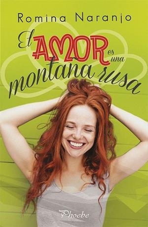 EL AMOR ES UNA MONTAÑA RUSA | 9788417683160 | NARANJO,ROMINA | Llibreria Geli - Llibreria Online de Girona - Comprar llibres en català i castellà
