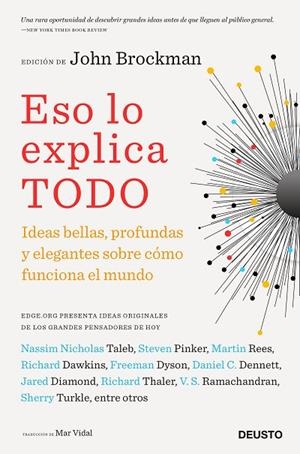 ESO LO EXPLICA TODO.IDEAS BELLAS,PROFUNDAS Y ELEGANTES SOBRE CÓMO FUNCIONA EL MUNDO | 9788423417155 | BROCKMAN,JOHN | Llibreria Geli - Llibreria Online de Girona - Comprar llibres en català i castellà
