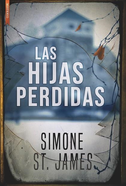 LAS HIJAS PERDIDAS | 9788417626013 | ST.JAMES,SIMONE | Libreria Geli - Librería Online de Girona - Comprar libros en catalán y castellano