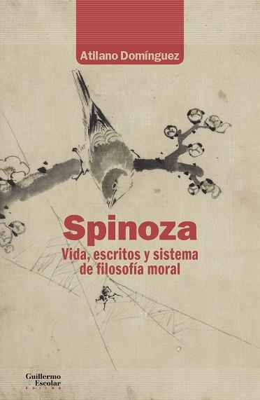 SPINOZA.VIDA,ESCRITOS Y SISTEMA DE FILOSOFÍA MORAL | 9788417134822 | DOMÍNGUEZ BASALO,ATILANO | Libreria Geli - Librería Online de Girona - Comprar libros en catalán y castellano