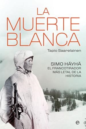 LA MUERTE BLANCA | 9788491646112 | SAARELAINEN,TAPIO | Llibreria Geli - Llibreria Online de Girona - Comprar llibres en català i castellà