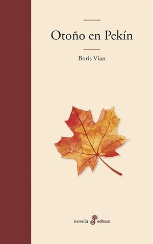 OTOÑO EN PEKIN | 9788435011181 | VIAN,BORIS | Libreria Geli - Librería Online de Girona - Comprar libros en catalán y castellano