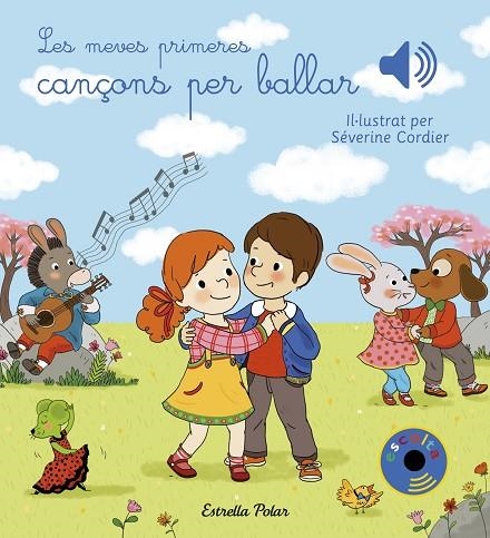 LES MEVES PRIMERES CANÇONS PER BALLAR | 9788491377023 | CORDIER,SEVERINE | Libreria Geli - Librería Online de Girona - Comprar libros en catalán y castellano